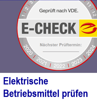 Elektroprfung- elektrische Betriebsmittel. Gem DGUV Vorschrift 3.
S